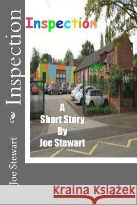 Inspection (Revised Edition) Joe Stewart Pam Stewart 9781517236229 Createspace