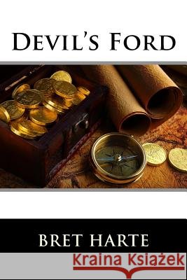 Devil's Ford Bret Harte 9781517252649
