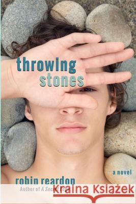 Throwing Stones Robin Reardon 9781517253103 Createspace