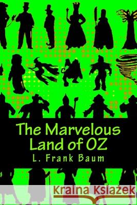 The Marvelous Land of OZ Classics, 510 9781517268183 Createspace