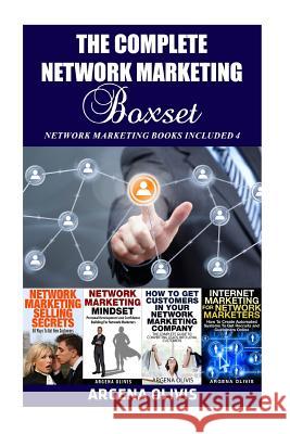 The Complete Network Marketing Book Argena Olivis 9781517273507 Createspace Independent Publishing Platform