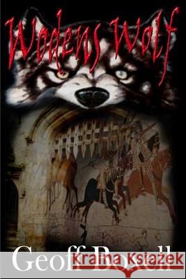 Woden's Wolf MR Geoffrey Ronald Boxell 9781517274641