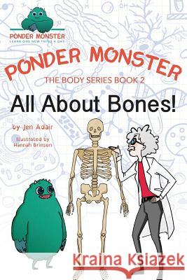 All About Bones! Brinson, Hannah 9781517275600 Createspace