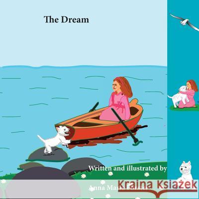 The Dream MS Anna/A Maria/M Forster 9781517279844