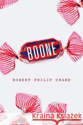 Boone Robert Philip Crane 9781517286026