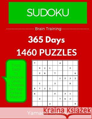 Sudoku: Brain Training 365 Days: 365 Days 1,460 Puzzle (Play it, Feel it Everyday) Momo, Yamada 9781517286262