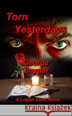 Torn Yesterdays George Snyder 9781517295653