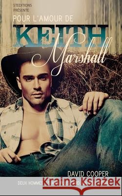 Pour l'amour de Keith Marshall David Cooper 9781517298135 Createspace Independent Publishing Platform