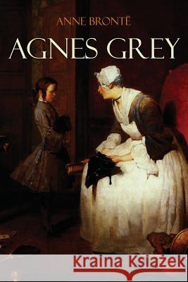 Agnes Grey Anne Bronte 9781517298241