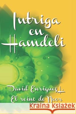 Intriga en Hamdeli Enríquez L., David 9781517301088