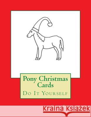 Pony Christmas Cards: Do It Yourself Gail Forsyth 9781517302542