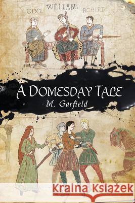 A Domesday Tale M. Garfield Evren Bilgihan 9781517303990
