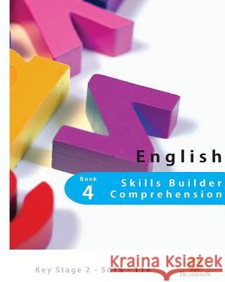 English Skills Builder Comprehension Book Four: English Skills Builder Comprehension Book Four Sebastian Blossomsfield 9781517304348 Createspace