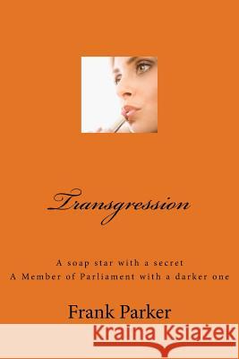 Transgression MR Frank Parker 9781517311643 Createspace