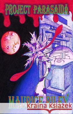 Project Parasaida MR Maurice Riley 9781517314958 Createspace Independent Publishing Platform