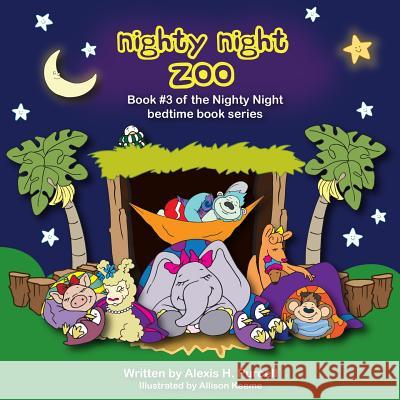 Nighty Night Zoo Alexis H. Purcell 9781517314972 Createspace