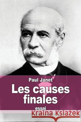 Les causes finales Janet, Paul 9781517316686 Createspace