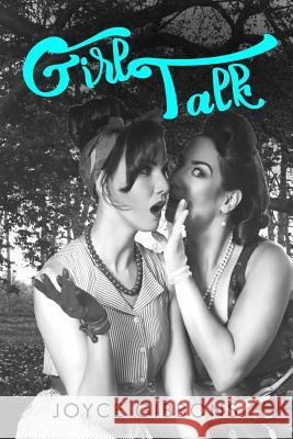 Girl Talk Joyce Gibbons Joni Hawkins Melissa Gill 9781517320805 Createspace