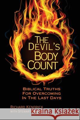 The Devil's Body Count: Biblical Truths For Overcoming In The Last Days Sutton, Stewart 9781517322496 Createspace