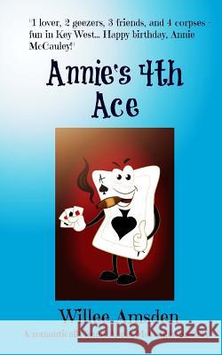 Annie's 4th Ace Willee Amsden 9781517324308