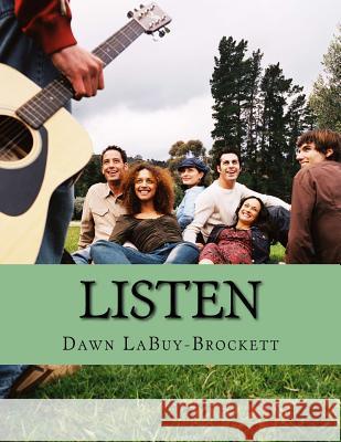 Listen: A Chant For Peace Labuy-Brockett, Dawn 9781517325312 Createspace