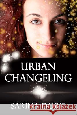 Urban Changeling Sarina Dorie 9781517325626