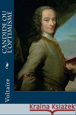 Candide ou l'optimisme Voltaire 9781517326852