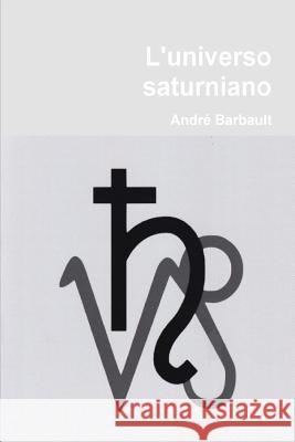 L'universo saturniano Barilla, Enzo 9781517328450 Createspace