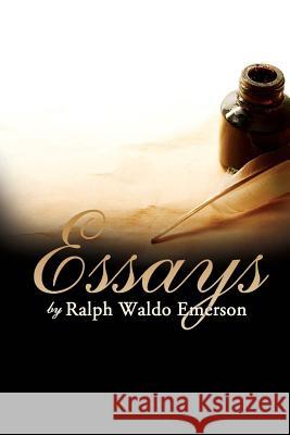 Essays Ralph Waldo Emerson 9781517328610