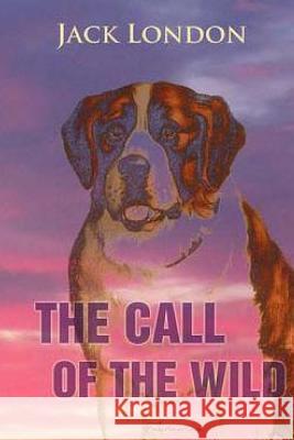The Call of the Wild Jack London 9781517331818 Createspace