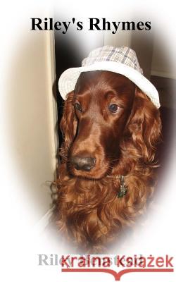 Riley's Rhymes Riley Benstead 9781517335885 Createspace Independent Publishing Platform