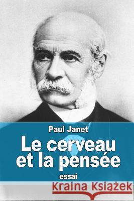 Le cerveau et la pensée Janet, Paul 9781517339685