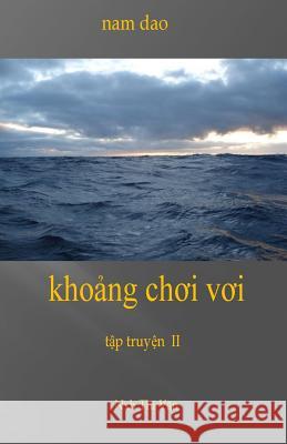 Khoangchoivoi Dao Nam 9781517342760 Createspace