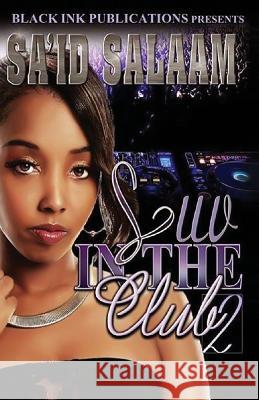 Luv In The Club 2 Sa'id Salaam 9781517343330 Createspace Independent Publishing Platform