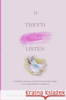 If They'd Only Listen Mrs Rosemary Southwick 9781517345280 Createspace Independent Publishing Platform