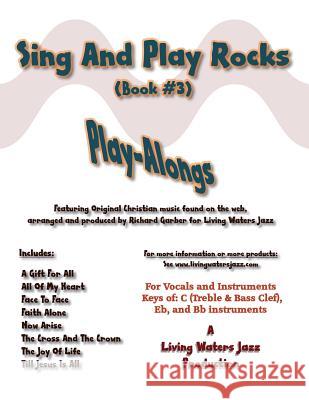 Sing And Play Rocks, Book #3 Garber, Richard 9781517346362