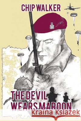 The Devil Wears Maroon Chip Walker 9781517352783