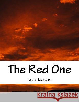 The Red One Jack London 9781517364861 Createspace