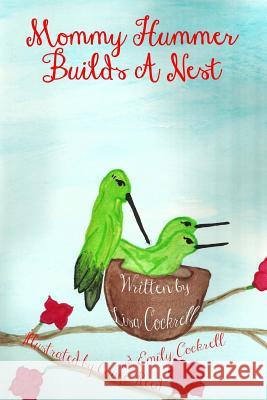 Mommy Hummer Builds A Nest Reed, Gauge 9781517367398 Createspace