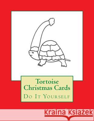 Tortoise Christmas Cards: Do It Yourself Gail Forsyth 9781517367619