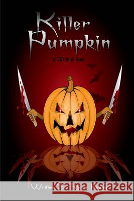 Killer Pumpkin: A T&T Solo Khara Khang 9781517368500 Createspace