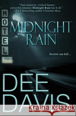 Midnight Rain Dee Davis 9781517369057 Createspace