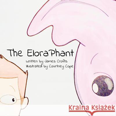The EloraPhant Cope, Courtney 9781517369835 Createspace Independent Publishing Platform