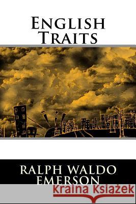 English Traits Ralph Waldo Emerson 9781517371494