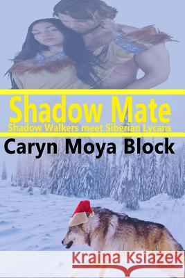 Shadow Mate Caryn Moya Block 9781517371609