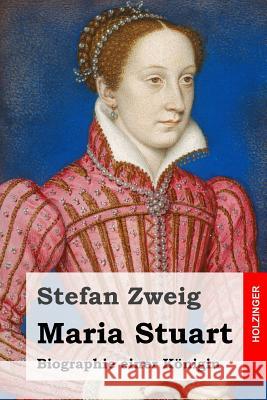 Maria Stuart Stefan Zweig 9781517379223 Createspace