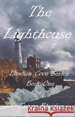 The Lighthouse Tracy Blevins 9781517379766 Createspace Independent Publishing Platform