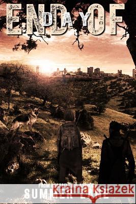 End of Day Summer Lane 9781517384272 Createspace Independent Publishing Platform