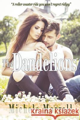 The Dandelions Michele Morrell 9781517387037