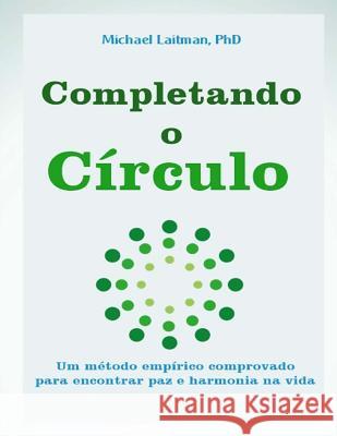 Completando o Círculo Laitman, Michael 9781517387877 Createspace